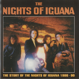 Nights Of Iguana: The Story Of The Nights Of Iguana 1986-1990 CD Käyt