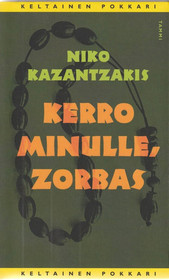 Niko Kazantzakis: Kerro minulle, Zorbas K4 (Käyt)