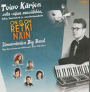 Ilmavoimien Big Band: On elon retki näin CD1 (Käyt CD)