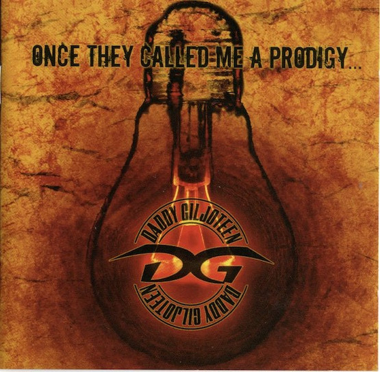 Daddy Giljoteen: Once They Called Me A Prodigy CD (Käyt)