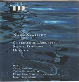 Kaija Saariaho / Jukka-Pekka Saraste: Cinq Reflets etc. CD (Käyt)