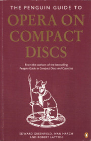 The Penguin Guide to Opera on Compact Disc K3- (Käyt)