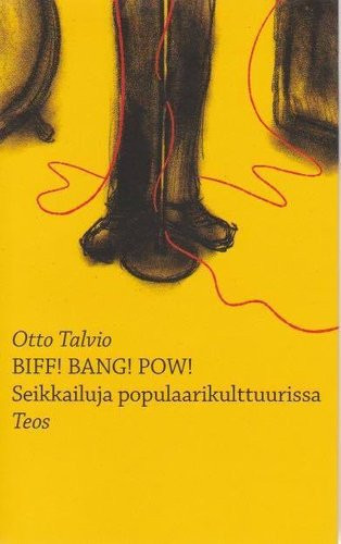 Otto Talvio: Biff! Bang! Pow! K5 (Uusi kirja)