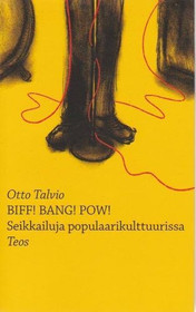 Otto Talvio: Biff! Bang! Pow! K4 (Käyt)