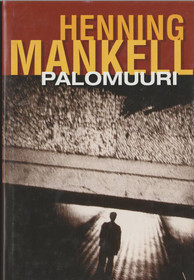 Henning Mankell: Palomuuri K3 (Käyt)