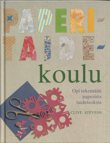 Clive Stevens: Paperitaidekoulu K3+ (Käyt)