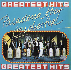 Pasadena Roof Orchestra: Greatest Hits LP (Käyt)