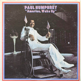 Paul Humphrey: America, Wake Up LP (Käyt)