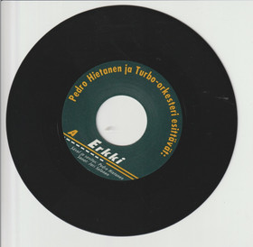 Pedro Hietanen ja Turbo-Orkesteri: Erkki / Sä tulit 7