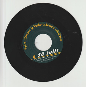 Pedro Hietanen ja Turbo-Orkesteri: Erkki / Sä tulit 7