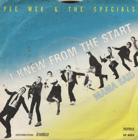 Pee Wee & The Specials: I Knew From The Start 7