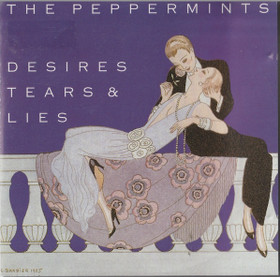 Peppermints: Desires, Tears & Lies CD (Käyt)