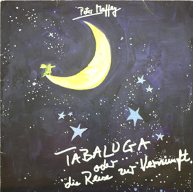 Peter Maffay: Tabaluga Oder Die Reise Zur Vernunft LP (Käyt)