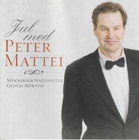Peter Mattei / Stockholm Sinfonietta: Jul med Peter Mattei CD (Käyt)
