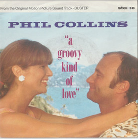 Phil Collins: A Groovy Kind Of Love / Big Noise 7
