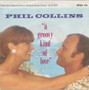 Phil Collins: A Groovy Kind Of Love / Big Noise 7
