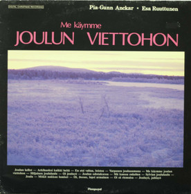 Pia-Gunn Anckar / Esa Ruuttunen: Me käymme joulun viettohon LP (Käyt)