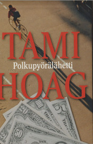 Tami Hoag: Polkupyörälähetti K3+ (Käyt)