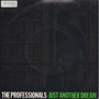 Professionals: Just Another Dream 7