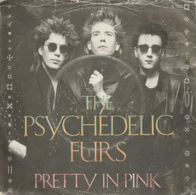 Psychedelic Furs: Pretty In Pink 7