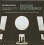 Giacomo Puccini / Riccardo Chailly: Puccini Discoveries CD (Käyt)