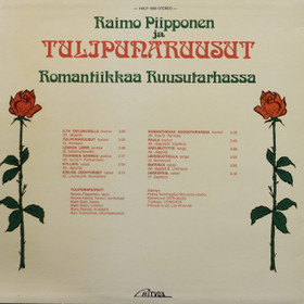 Raimo Piipponen ja Tulipunaruusut: Romantiikkaa Ruusutarhassa LP Käyt