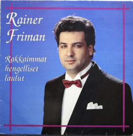 Rainer Friman: Rakkaimmat hengelliset laulut LP (käyt)