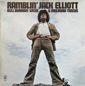 Ramblin' Jack Elliott: Bull Durham Sacks & Railroad Tracks LP (Käyt)