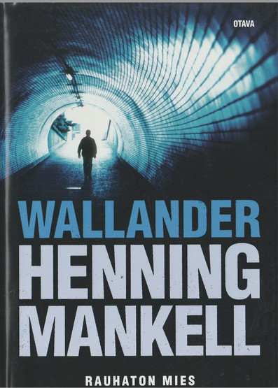 Henning Mankell: Rauhaton mies - Wallander K3 (Käyt)