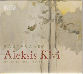 EinoJuhani Rautavaara: Aleksis Kivi (Opera In Three Acts) 2CD (Käyt)