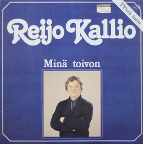 Reijo Kallio: Minä toivon LP (Käyt)