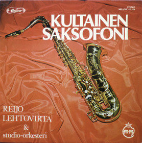 Reijo Lehtovirta & Studio-orkesteri: Kultainen saksofoni LP (Käyt)