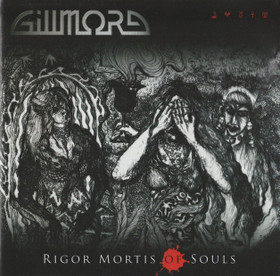 Gillmore: Rigor Mortis of Souls CD (Käyt)