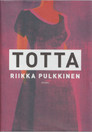 Riikka Pulkkinen: Totta K4 (Käyt)