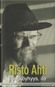 Risto Ahti: Tie, köyhyys, ilo K4 (Käyt)