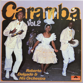 Roberto Delgado & His Orchestra: Caramba Vol. 2. LP (Käyt)