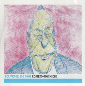 Roberto Goyeneche: RCA Victor 100 Anos CD (Käyt)