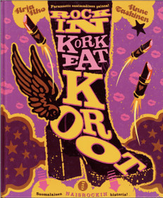 Arja Aho, Anne Taskinen: Rockin korkeat korot K3 (Käyt)