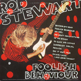 Rod Stewart: Foolish Behaviour LP (Käyt)