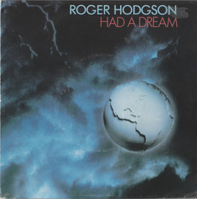 Roger Hodgson: Had A Dream / Only Because Of You 7