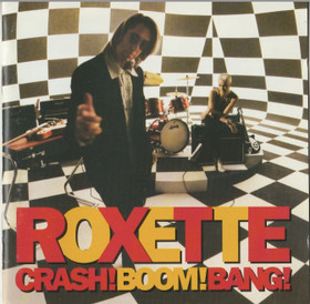 Roxette: Crash! Boom! Bang! CD (Käyt)