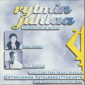 Anna Hanski / Sarpila / Satakunnan Sotilassoittokunta: Rytmin juhlaa 