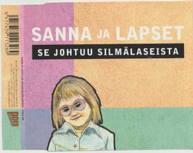 Sanna ja lapset: Se johtuu silmälaseista CDs (Käyt)
