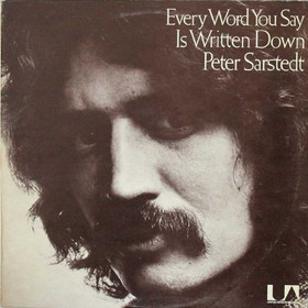 Peter Sarstedt: Every Word You Say Is Written Down LP (Käyt)