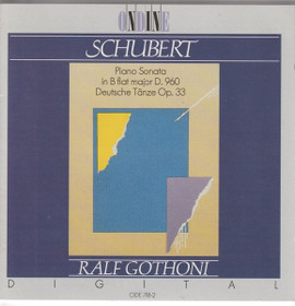 Schubert /Ralf Gothoni: Piano Sonata In B Flat Major D. 960. CD (Käyt)