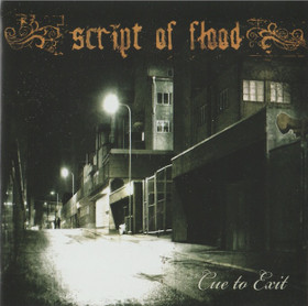 Script Of Flood: Cue To Exit CD (Käyt)