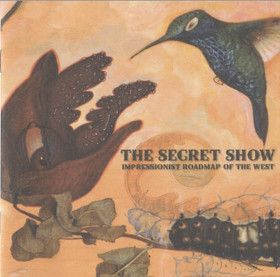 Secret Show: Impressionist Road Map Of The West CD (Käyt)