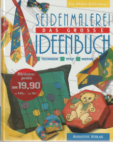 Eva-Maria Kuss: Seidenmalerei, Das große Ideenbuch K3+ (Käyt)