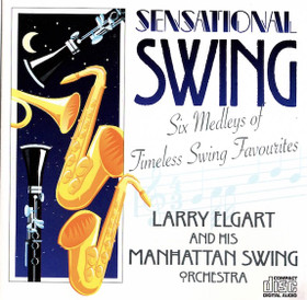 Larry Elgart and His Manhattan Swing Orchestra: Switched On Swing CD 