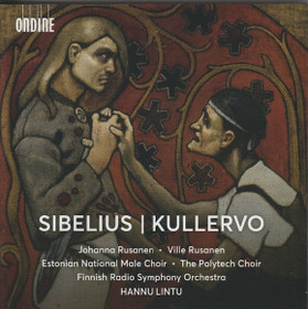 Sibelius / Johanna Rusanen / Ville Rusanen /Hannu Lintu: Kullervo SACD
